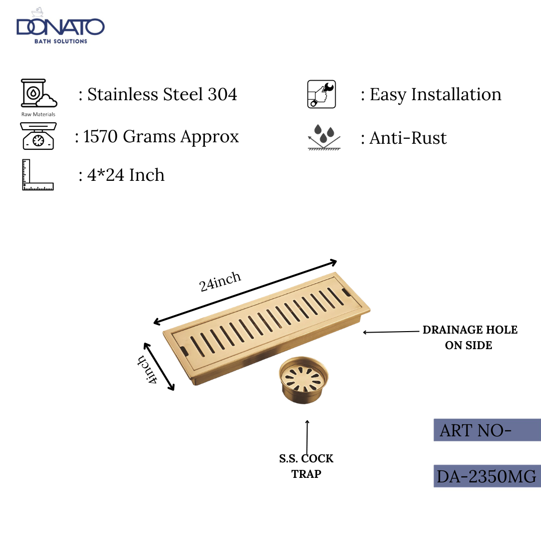 DONATO SHOWER DRAINER 4" X 24" SIDE HOLE GOLD WITH S.S. 304 GRADE COCKROACH TRAP